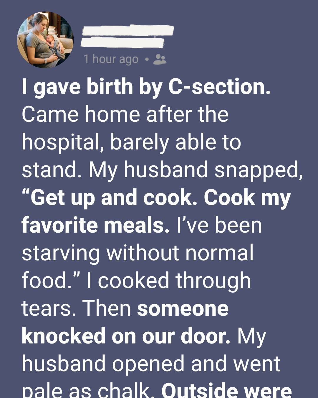 Just Days After My C-Section My Husband Expected Me to Cook